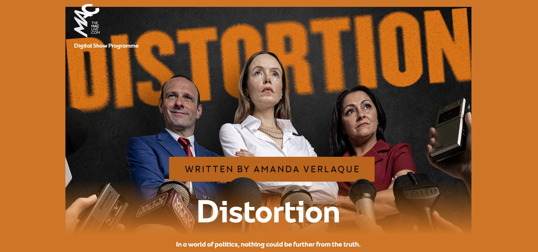 Promotional poster with three actors (one male, two female) in front of word DISTORTION facing media questionaing